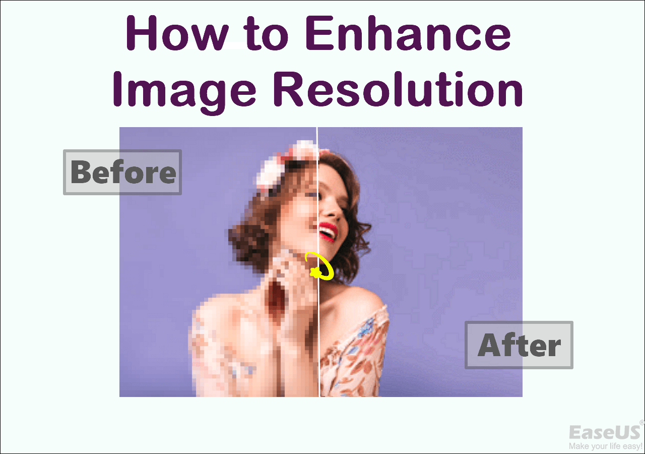 Enhance Image Resolution | How to Increase Photo Quality🪄 - EaseUS